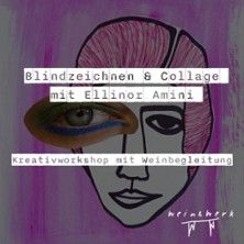 Blindzeichnen & Collage - Kreativworkshop mit Weinbegleitung