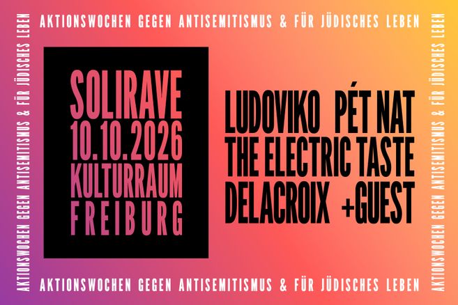 Solirave für die Aktionswochen gegen Antisemitismus, 10.10.2026, Kulturraum Freiburg
