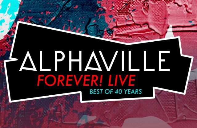 ALPHAVILLE - Forever! LIVE - Best Of 40 Years