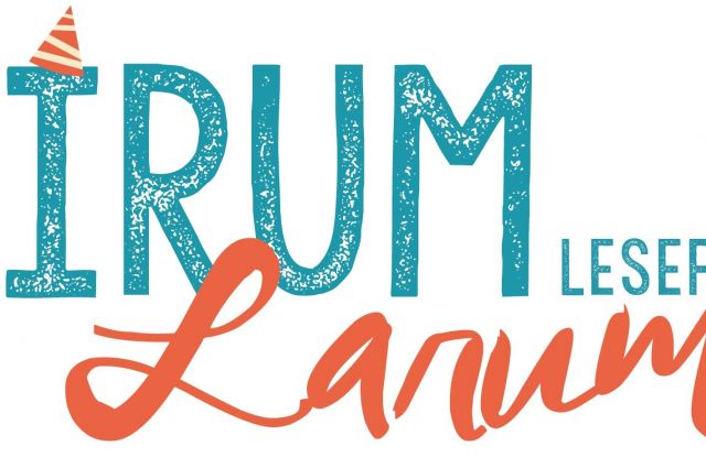 Lirum Larum Lesefest / Baden Württembergische Kinder- und Jugendliteraturtage