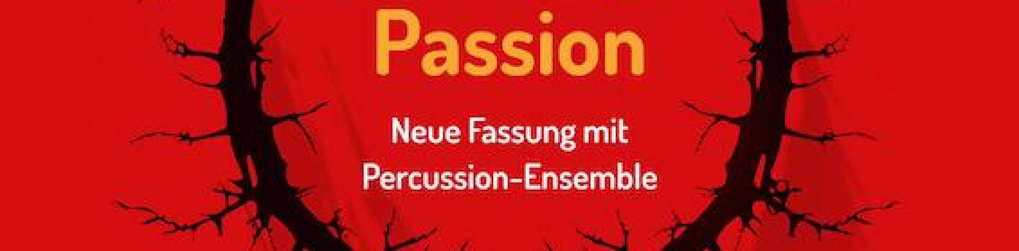 Johannes-Passion - Neue Fassung für Percussion-Ensamble