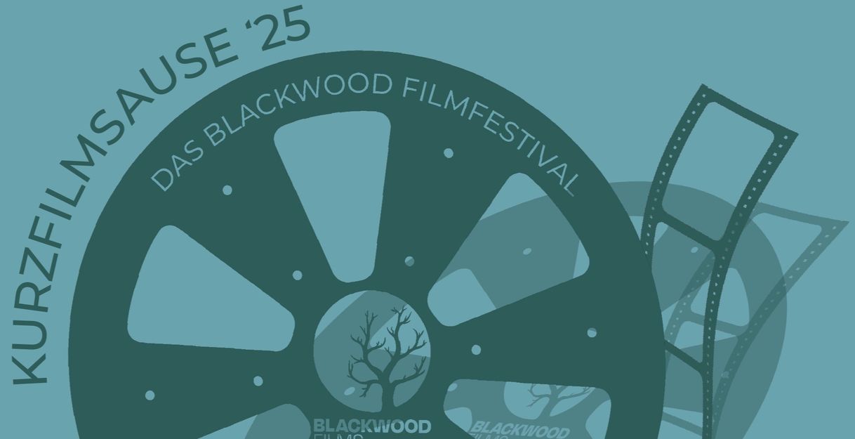 Kurzfilmsause 2025 - Das Blackwood Filmfestival