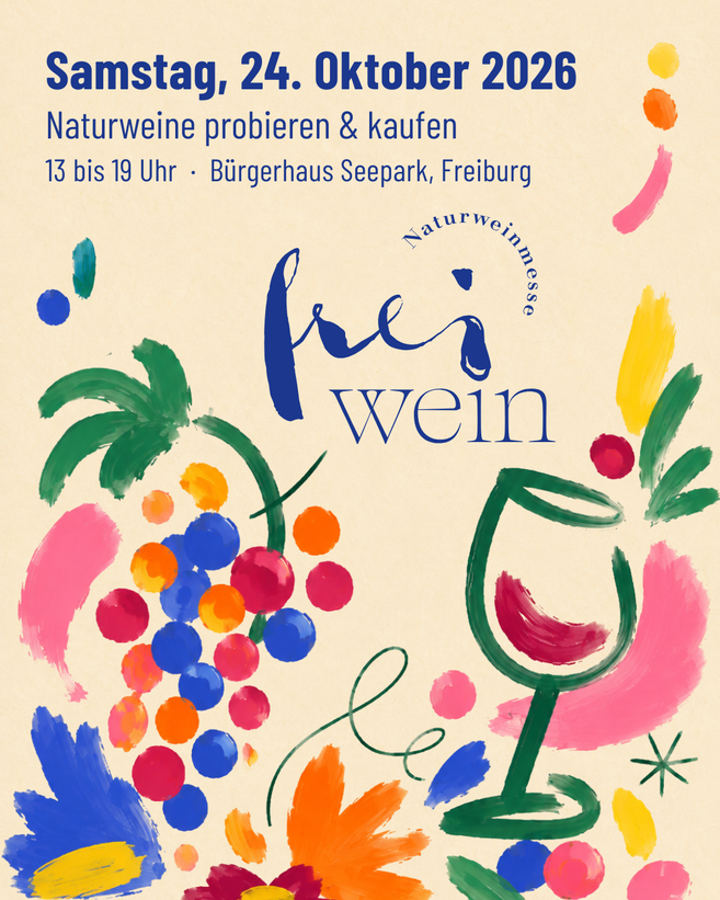 Die Naturweinmesse in Freiburg